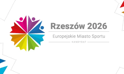 Rzeszów kandydatem do tytułu EUROPEJSKIE MIASTO SPORTU 2026