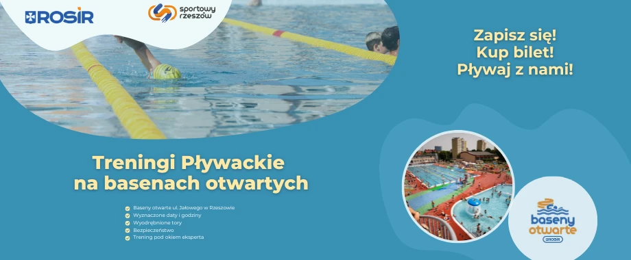 Treningi Pływackie na basenach otwartych w Rzeszowie!