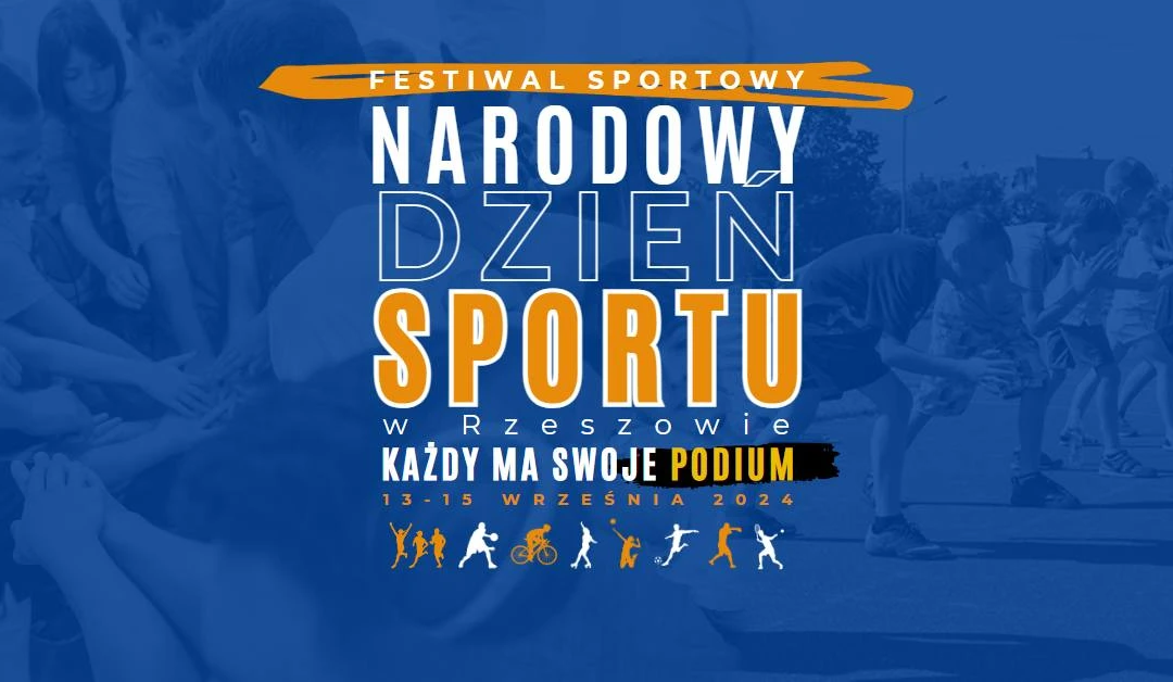 Narodowy Dzień Sportu w Rzeszowie, czyli każdy ma swoje PODIUM