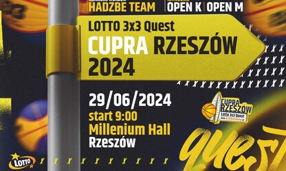 Lotto 3x3 Quest Cupra Rzeszów / Eliminacji Mistrzostw Polski 2024 w koszykówce 3x3